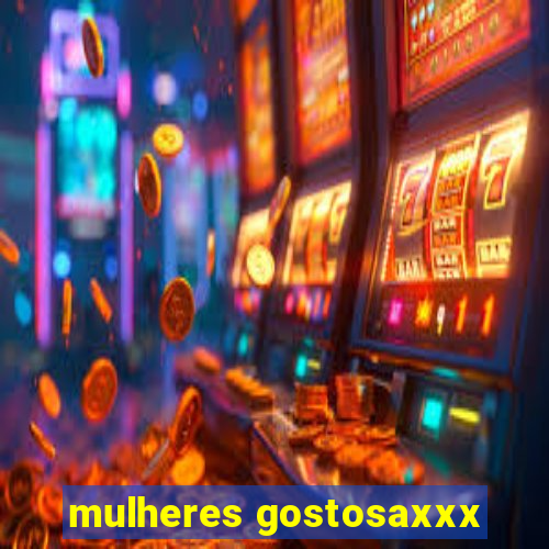 mulheres gostosaxxx